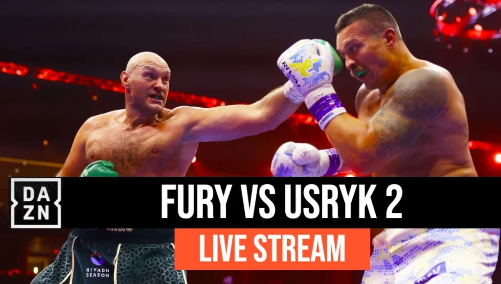 Watch Tyson Fury vs Oleksandr Usyk 2 live streaming online